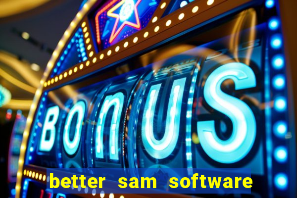 better sam software automatic mouth